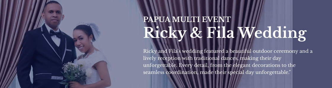 Ricky & Fila Wedding Papua Multi Event